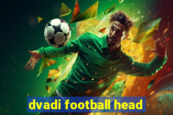 dvadi football head